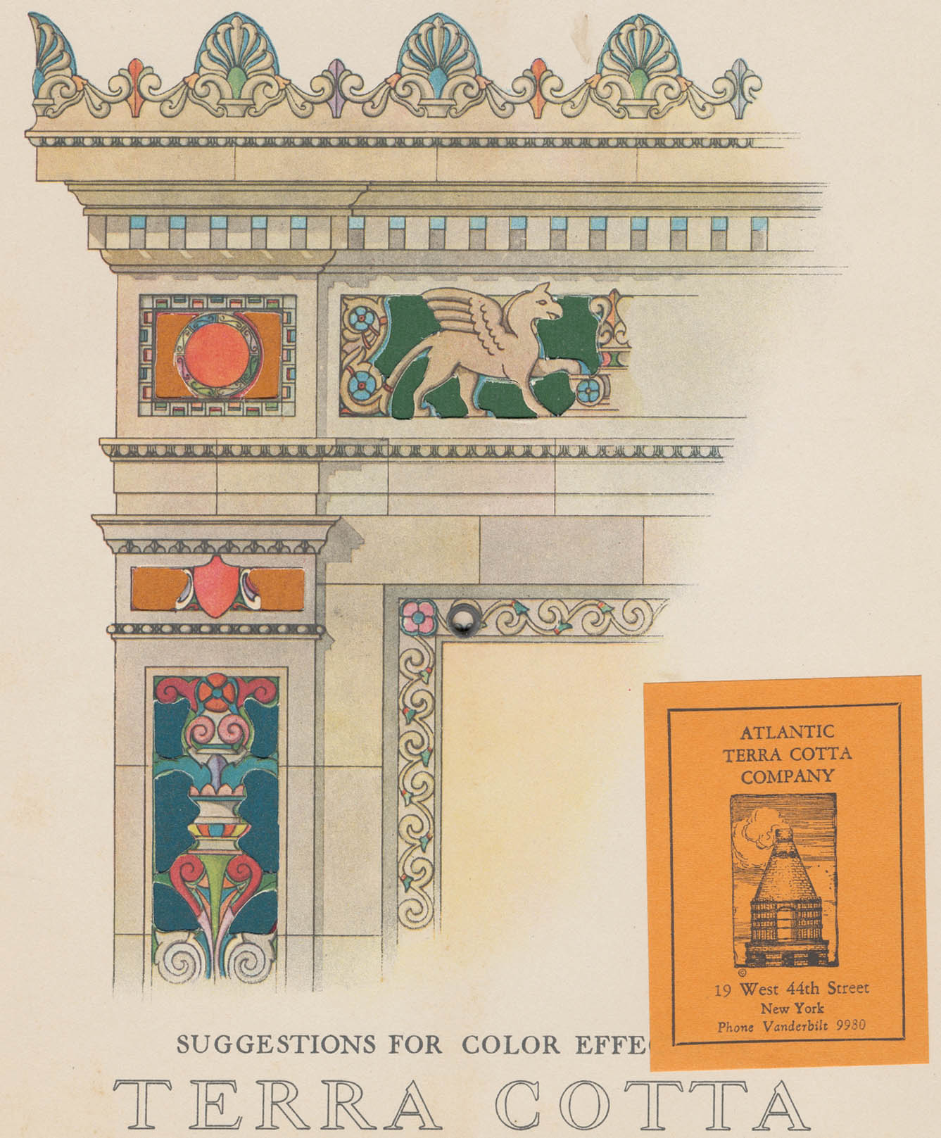Image is of a Terra Cotta brochure entitled "Suggestions for Color Effect." Brochure includes an illustration of an elaborately decorated building. A stamp on the brochure reads "Atlantic Terra Cotta Company; 19 West 44th Street; New York; Phone Vanderbilt 9980" 