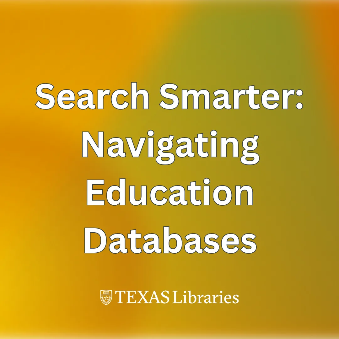 Search Smarter - Navigating Education Databases