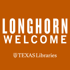 UT Libraries Longhorn Welcome Event