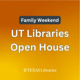 Family Weekend UTL Open House