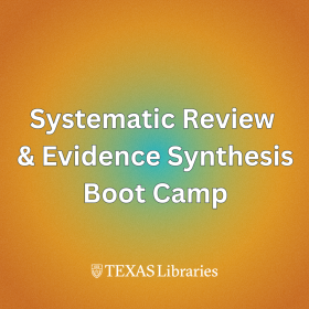 Systematic Review  & Evidence Synthesis Bootcamp
