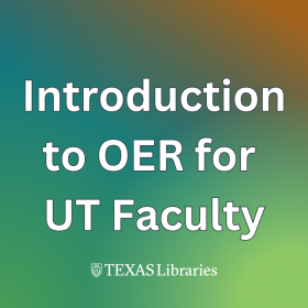 Introduction to OER for UT Faculty