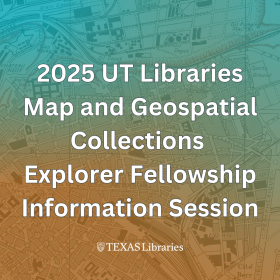 2025 Map and Geospatial Collections Explorer Fellowship Information Session