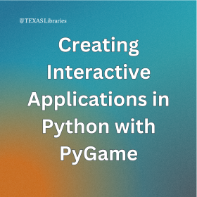 Creating Interactive Applications in Python with PyGame